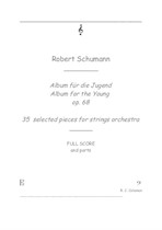Robert Schumann 35 selected pieces for strings orchestra