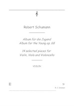 Robert Schumann 35 selected pieces for strings Trio – Violin, Viola, Cello